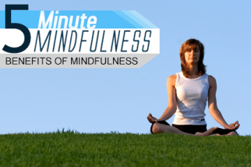 The Benefits of Mindfulness (Module 2)