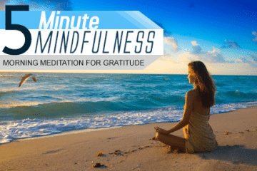 Morning Meditation for Gratitude (Module 4)