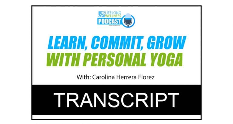 Learn, Commit, Grow with Personal Yoga Transcript