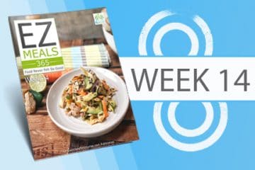 EZ Meals 365 – Week 14 (Module 4)