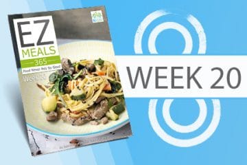 EZ Meals 365 – Week 20 (Module 5)