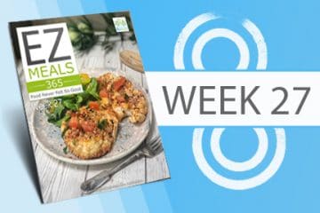 EZ Meals 365 – Week 27 (Module 7)