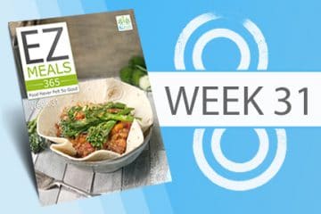 EZ Meals 365 – Week 31 (Module 8)