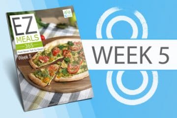 EZ Meals 365 – Week 5 (Module 2)