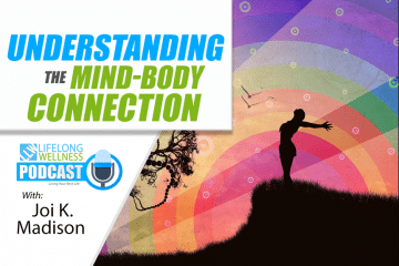 Joi K. Madison – Understanding the Mind-Body Connection
