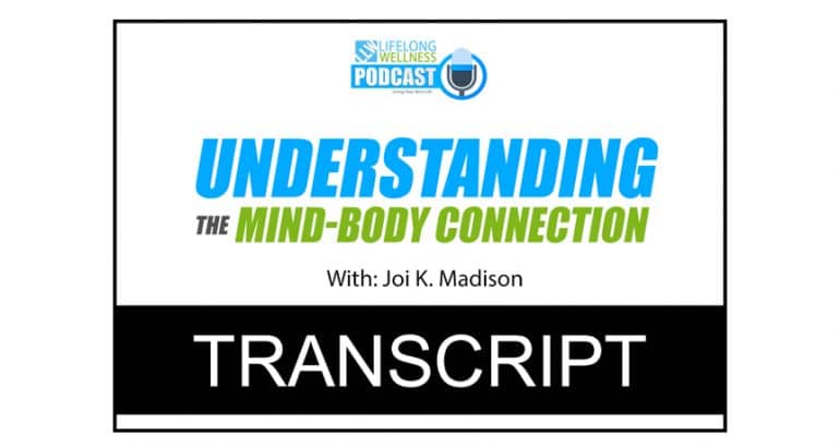 Understanding The Mind-Body Connection Transcript
