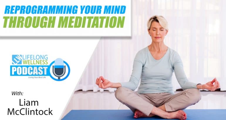 Reprogramming Your Mind Through Meditation