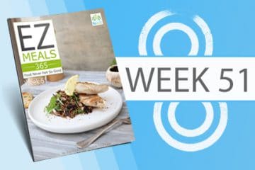 EZ Meals 365 – Week 51 (Module 13)