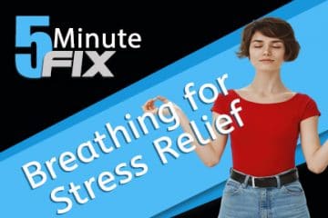 Breathing for Stress Relief (Module 17)
