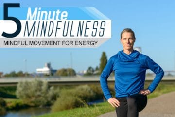 Mindful Movement for Energy (Module 21)