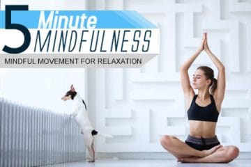 Mindful Movement for Relaxation (Module 18)