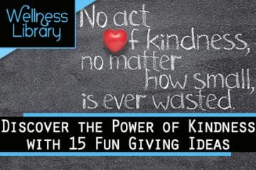 Discover the Power of Kindness with 15 Fun Giving Ideas